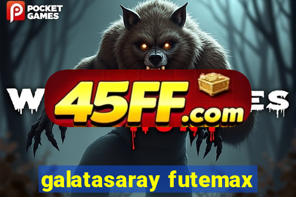 galatasaray futemax